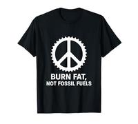 Burn Fat, Not Fossil Fuels T-Shirt
