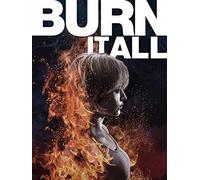 Burn It All