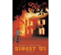 Burn It Down: Rigsby WI Volume 2