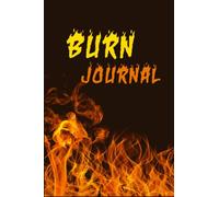 Burn Journal for Men: Thought Provoking Questions to Unleash Your Creativity And Achieve Your Goals
