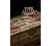 Burn Letter Therapy: Write It. Release It. Burn it.