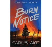 Burn Notice: 3 (Code Blue Hearts)