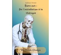 Burn-out :De l'installation à la thérapie