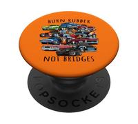 Burn Rubber Not Bridges Funny Cartoon Cars Design PopSockets Adhesive PopGrip