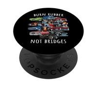 Burn Rubber Not Bridges Funny Cartoon Cars Design PopSockets Adhesive PopGrip