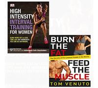 Burn the fat, feed the muscle and high-intensity interval training for women 2 books collection set