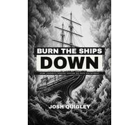 Burn The Ships Down: Some Journeys Require Leaving No Path for Retreat