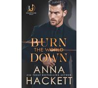 Burn the World Down: 1 (Unsanctioned)