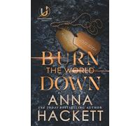 Burn the World Down: Special Edition (Unsanctioned)