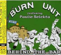 Burn Unit - Behind Bar [Import]