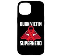 Burn Victim Superhero Survivor Warrior Fighter Recovery Case for iPhone 15