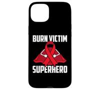 Burn Victim Superhero Survivor Warrior Fighter Recovery Case for iPhone 15 Plus