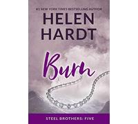 Burn (Volume 5) (Steel Brothers Saga)