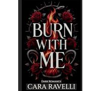 Burn with Me: The Promise That Broke Us