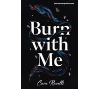 Burn with Me: The Promise That Broke Us: 3 (The Almost Series)