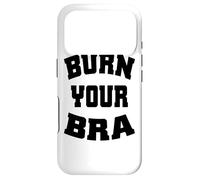 Burn Your Bra Freedom Team NoBra No Bra Women Club Braless Case for iPhone 17 Pro