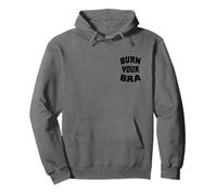 Burn Your Bra Freedom Team NoBra No Bra Women Club Braless Pullover Hoodie