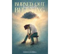 Burned Out But Still Believing: A Christian Guide to Rest, Renewal and Rebuilding Your Strength Without Losing Your Faith (The Faith and Renewal Series)