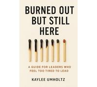 Burned Out But Still Here