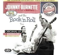 Burnette, Johnny / Rock 'N Roll Trio - Johnny Burnette And The Rock 'n Roll Trio
