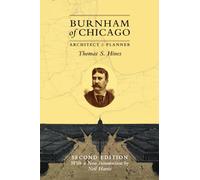 Burnham of Chicago: Architect and Planner, Second Edition