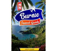 BURNIE TRAVEL GUIDE 2026: Explore Coastal Walks, Wildlife Experiences, and Scenic Lookouts