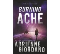 Burning Ache: A Romantic Suspense Novel (Steele Ridge: The Kingstons)