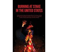Burning At Stake In the United States