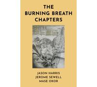 Burning Breath Chapters, The