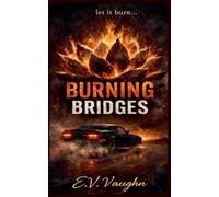 Burning Bridges: 2 (Crossing Lines)