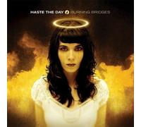 Burning Bridges by HASTE THE DAY (2004-03-09)