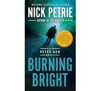 Burning Bright: 2 (Peter Ash Novel)