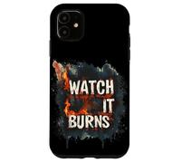 Burning Bright with This Watch It Burns Graphic Case for iPhone 11