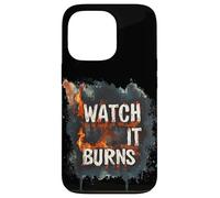 Burning Bright with This Watch It Burns Graphic Case for iPhone 13 Pro