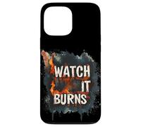 Burning Bright with This Watch It Burns Graphic Case for iPhone 13 Pro Max