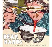 Burning Bush Supper Club by Bear Hands (2010-11-02)