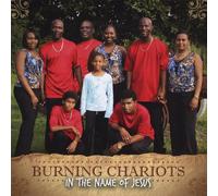 Burning Chariots - In the Name of Jesus