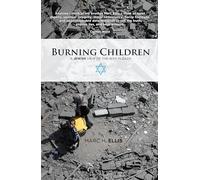 Burning Children: A Jewish View of the War in Gaza