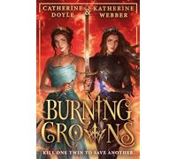 Burning Crowns: (Twin Crowns Book 3)