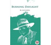 Burning Daylight
