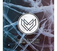 Burning Down Alaska - Values & Virtues