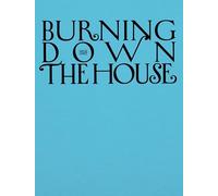 Burning Down the House (Bilingual edition): Rethinking Family