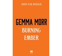 Burning Ember : the steamy, second chance cowboy romance perfect for fans of Elsie Silver