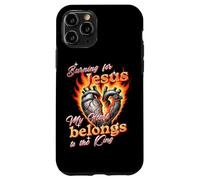 Burning For Jesus My Heart Belongs To King Case for iPhone 11 Pro