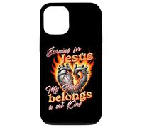Burning For Jesus My Heart Belongs To King Case for iPhone 12/12 Pro