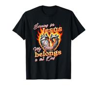 Burning For Jesus My Heart Belongs To King T-Shirt