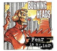 Burning Heads - Fear Is a Liar
