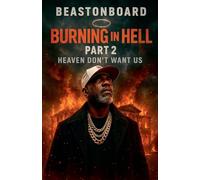 Burning in Hell part 2: Heaven don't want us (2)