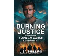 Burning Justice: 6 (Chasing Fire: Alaska)