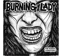 Burning Lady - The Human Condition [VINYL]